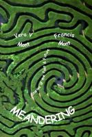 Meandering - Stories of Past, Present and Future 0994909446 Book Cover