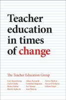 Teacher Education in Times of Change 1447318544 Book Cover