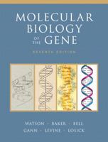 Molecular Biology of the Gene 0805396039 Book Cover