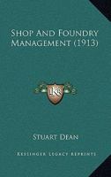 Shop and Foundry Management 1021704636 Book Cover