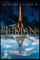 TURIAN: Entre uno y cero B08P3PC7JH Book Cover