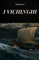 I VICHINGHI: LA STORIA, L’ECONOMIA E LE CONQUISTE DEI VICHINGHI, I POPOLI DEL NORD (Italian Edition) B0FHPD7746 Book Cover