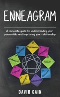 Enneagram: A Complete Guide to Understanding Your Personality and Improving Your Relationship 1703375521 Book Cover