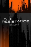 No Resistance B0DPL6MYZF Book Cover