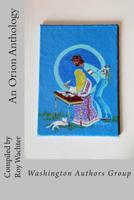 An Orion Anthology 1514741830 Book Cover