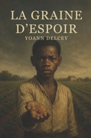 La Graine d'Espoir (French Edition) B0FMF388RH Book Cover