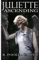 Juliette Ascending 1929976410 Book Cover