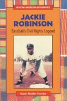 Jackie Robinson: Baseball's Civil Rights Legend (African-American Biographies) 0894906909 Book Cover