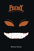 Proxy: The Measure of a God 148087745X Book Cover