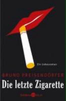 Die letzte Zigarette 3821807768 Book Cover