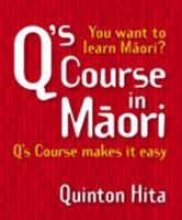 Q's Course in Maori Book New E 1869505514 Book Cover