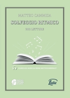 Solfeggio Ritmico: 200 letture 1329049187 Book Cover