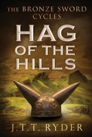 Hag of the Hills: The Bronze Sword Cycles #1 8269279110 Book Cover