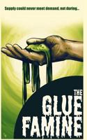 The Glue Famine 1983969567 Book Cover