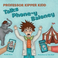 Professor Kipper Kidd Talks Phone-y Baloney 1959685317 Book Cover