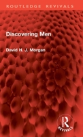 Discovering Men (Routledge Revivals) 1032898070 Book Cover
