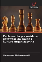 Zachowania przywódcze, gotowosc do zmian i kultura organizacyjna (Polish Edition) 6209957781 Book Cover