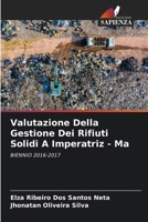 Valutazione Della Gestione Dei Rifiuti Solidi A Imperatriz - Ma (Italian Edition) 6207128346 Book Cover