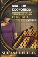 Kingdom Economics: Unidentified Currency 1722357401 Book Cover