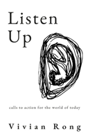 Listen Up: calls to action for the world of today 1387638556 Book Cover