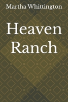 Heaven Ranch (The Bounty Hunter) B08NDT3GXM Book Cover