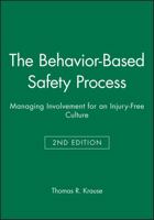 The Behavior-Based Safety Process: Managing Involvement for an Injury-Free Culture (Industrial Health & Safety) 0442022476 Book Cover