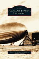 Naval Air Station, Lakehurst 0738511609 Book Cover