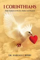 1 Corinthians: Daily Scriptures to Receive, Reflect, and Respond B0G51NN93D Book Cover