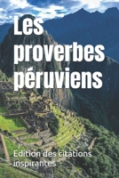 Les proverbes péruviens (French Edition) B0FN3RN5BT Book Cover