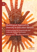 Multilingual Approach to Diversity in Education (Made): A Methodology for Linguistically and Culturally Diverse Classrooms 3031173376 Book Cover