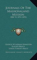 Journals of the Mashonaland Mission 1888 to 1892 1437041809 Book Cover