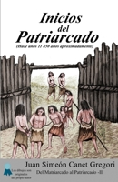 Inicios del Patriarcado (Del Matriarcado al Patriarcado) (Spanish Edition) B0CJ48JWC5 Book Cover
