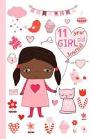 11 Year Old Girl Journal: Happy Birthday Notebook Wide Ruled and Blank Framed Sketchbook Pages Diary for Eleven Year Old Kids to Keep Memories, Draw and Sketch - Cute Girly Design in Pink and Red 1791677649 Book Cover
