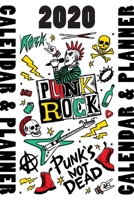 2020 Punk Rock Calendar & Planner: Punk’s not dead 1708849513 Book Cover