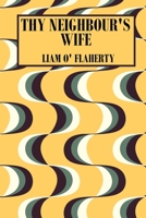Thy Neighbour's Wife 0863273289 Book Cover