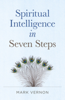 Spiritual Intelligence in Seven Steps 1803410329 Book Cover