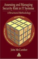 Assessing and Managing Security Risk in IT Systems: A Structured Methodology 0849322324 Book Cover
