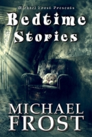 Bedtime Stories: Michael Frost Presents 1959715062 Book Cover
