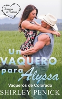 Un Vaquero para Alyssa (Vaqueros de Colorado) B0B1V9912H Book Cover
