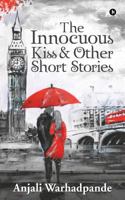 The Innocuous Kiss & Other Short Stories 1946204013 Book Cover