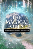 The Magical Forest: A Tale of Enchantment and Wonder (Italian Edition) B0DVBWJJBC Book Cover