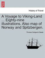 A Voyage to Viking-Land 1247969975 Book Cover