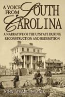 A Voice from South Carolina: Twelve Chapters Before Hampton - Scholar's Choice Edition 1298227933 Book Cover