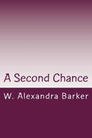 A Second Chance 1495282430 Book Cover