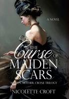 The Curse of Maiden Scars 196246539X Book Cover