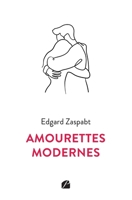 Amourettes Modernes 2754771085 Book Cover