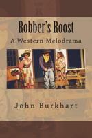 Robber's Roost 1722777737 Book Cover