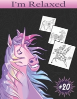 I'm Relaxed: Unicorn mandala coloring book for adults . Stress - Relief B08B7T1PY3 Book Cover