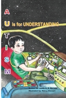 Autism: U is for Understanding 1997997096 Book Cover