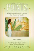 Pivot Points: When Circumstances Change the Course of a Life 154952660X Book Cover